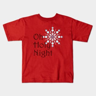 Oh Holy Night Kids T-Shirt